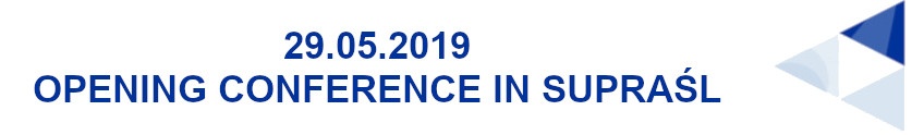 Grafika przedstawia napis: 29.05.2019 - Opening conferene in Supraśl.