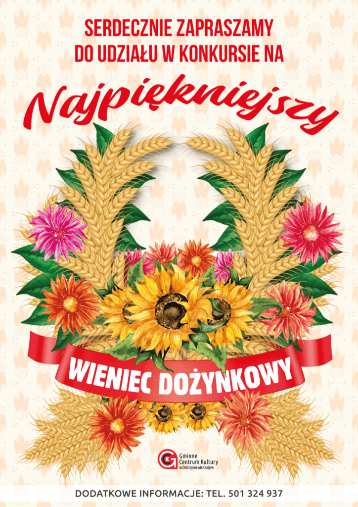 Plakat z rysowanym, kolorowym wieńcem z kłosów zboża i kwiatów słonecznika informujący o konkursie na najpiękniejszy wieniec.