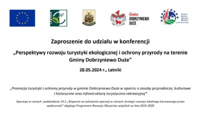 Zaproszenie na konferencję „Perspektywy rozwoju turystyki ekologicznej i ochrony przyrody na terenie Gminy Dobrzyniewo Duże”