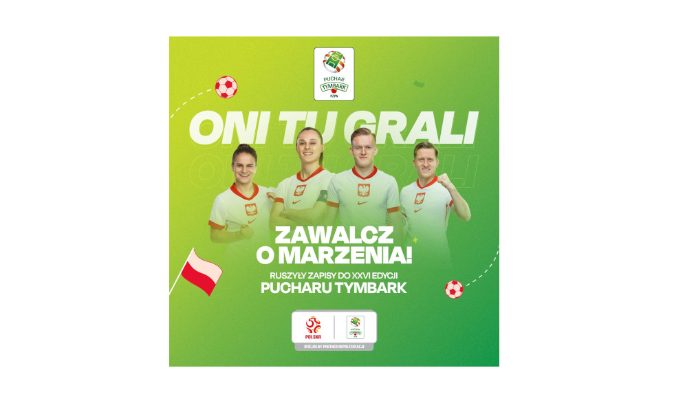 wyrozniajacy_post_tymbark Plakat promujący Puchar Tymbarku z czworgiem reprezentantów Polski w piłce nożnej – kobiet i mężczyzn – na tle zielono-żółtym z piłką i flagą Polski