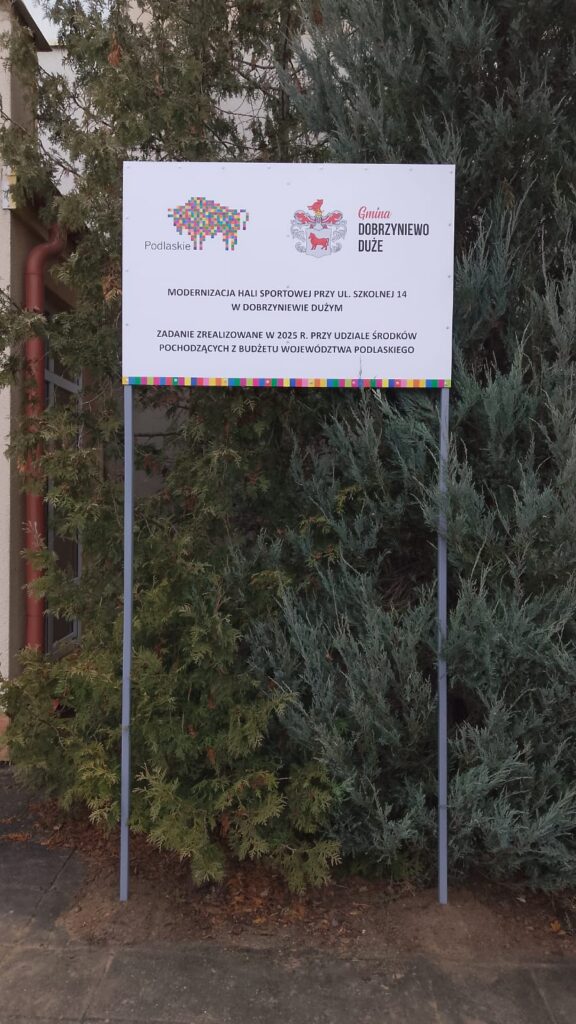 Tablica informacyjna z nazwią Inwestycji i źródłem jego dofinansowania