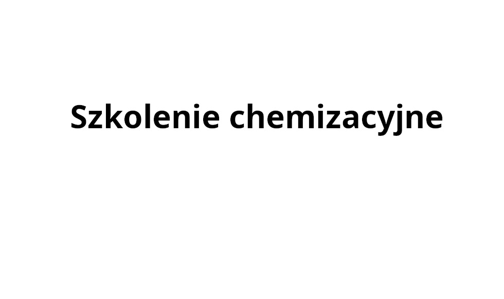 szkolenie chemizacyjne